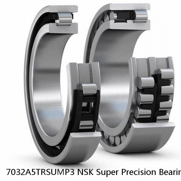 7032A5TRSUMP3 NSK Super Precision Bearings