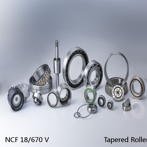 NCF 18/670 V                            Tapered Roller Bearings