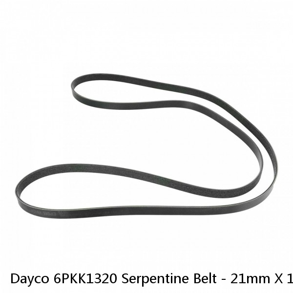 Dayco 6PKK1320 Serpentine Belt - 21mm X 1320mm - 6 Ribs